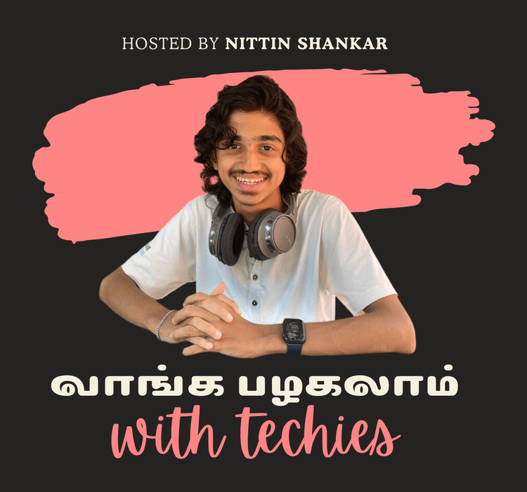 podcast cover art of 'Vaanag Pazhagalaam with Techies'